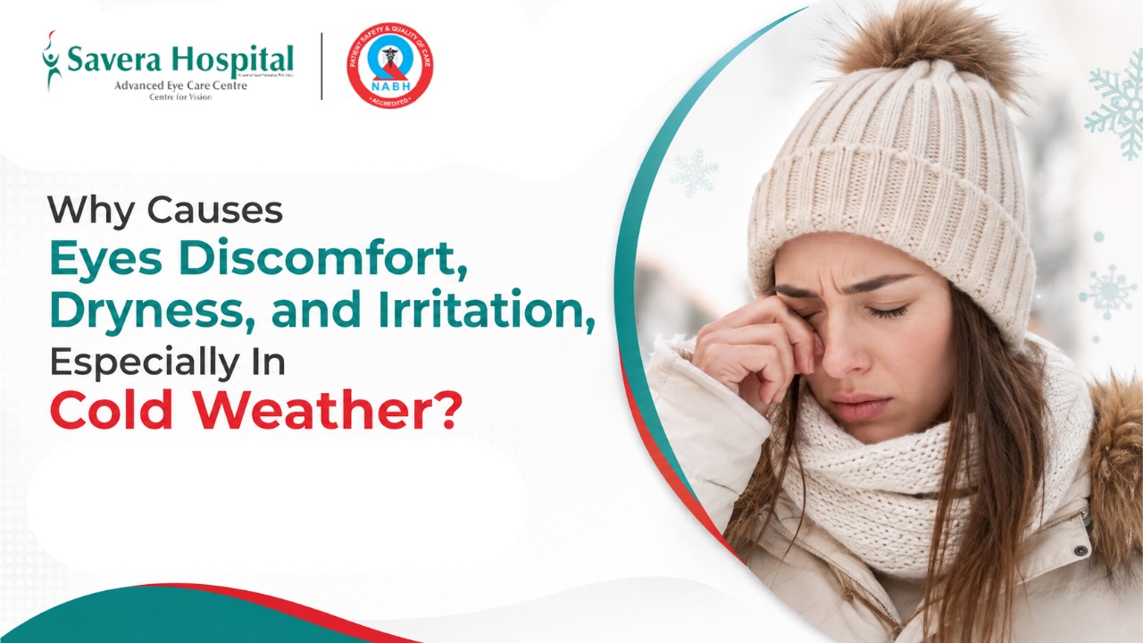 Why Causes Eyes Discomfort, Dryness, and Irritation, Especially In Cold Weather?
